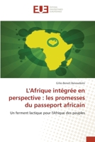 L'Afrique intégrée en perspective: les promesses du passeport africain 6203416428 Book Cover