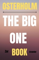 OSTERHOLM THE BIG ONE BOOK: Steps Toward Readiness for the Next Deadly Pandemic B0FRHCJ6DT Book Cover