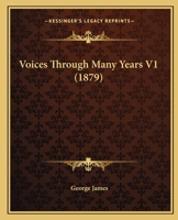 Voices Through Many Years V1 1104523906 Book Cover
