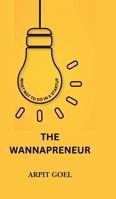 The Wannapreneur: What not to do in a startup B0DQ8JS1VN Book Cover