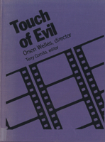 Touch of Evil: Orson Welles, Director (Rutgers Films in Print, Vol. 3) 081351097X Book Cover