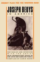 Joseph Beuys in America: Energy Plan for the Western Man 156858007X Book Cover