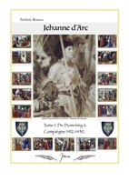 Jeanne d'Arc: De Domrémy à Compiègne 232215573X Book Cover