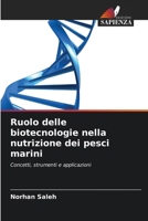 Ruolo delle biotecnologie nella nutrizione dei pesci marini (Italian Edition) 6208385121 Book Cover