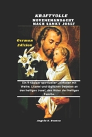KRAFTVOLLE NOVENENANDACHT NACH SANKT JOSEF: Ein 9-tägiger spiritueller Leitfaden mit Weihe, Litanei und täglichen Gebeten an den heiligen Josef, den Hüter der Heiligen Familie. (German Edition) B0F48Z17JS Book Cover
