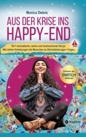 Aus Der Krise Ins Happy-End: 55]1 dramatische, wahre und mutmachende Storys 338405962X Book Cover