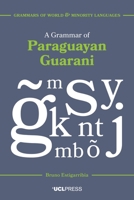A Grammar of Paraguayan Guarani, 1787352927 Book Cover
