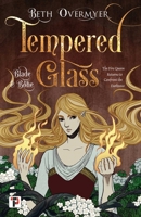 Tempered Glass (Blade and Bone) 1787588750 Book Cover