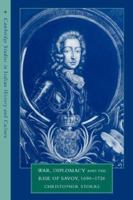 War, Diplomacy and the Rise of Savoy, 1690-1720 (Cambridge Studies in Italian History and Culture) 0521038294 Book Cover