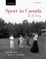 Sport in Canada: A History 0195446720 Book Cover