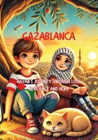 GAZABLANCA: Rayan’s Journey Through Loss, Resilience, and Hope - "Day 1 - 30" (THE GAZABLANCA DIARIES) 1002148154 Book Cover