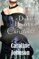 A Duke's Heart For Christmas 1539893707 Book Cover