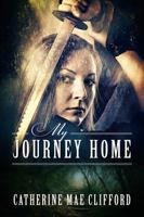 My Journey Home 1478725575 Book Cover