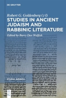 Studies in Ancient Judaism and Rabbinic Literature (Studia Judaica) 3111329305 Book Cover