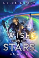 Wish Upon the Stars 11: A Cultivation LitRPG Adventure B0GS6VSRP5 Book Cover