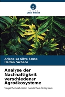 Analyse der Nachhaltigkeit verschiedener Agroökosysteme (German Edition) 6206647137 Book Cover