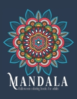 Halloween Mandala Coloring Books for Adults: Relaxation Meditation, Large print, Easy to Medium Mandala Coloring Books, Under 10 Dollar, Activity Book B08L3XBYV2 Book Cover