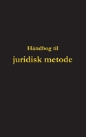 Håndbog til juridisk metode (Danish Edition) 8743027172 Book Cover