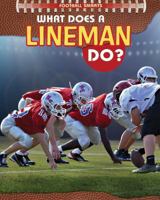 What Does a Lineman Do? 1477769986 Book Cover