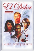 El Dolor: Una novela 1086832507 Book Cover