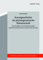 Kunstgeschichte ALS Physiognomische Wissenschaft: Kritik Einer Denkfigur Der 1920er Bis 1940er Jahre 3050055588 Book Cover