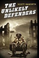 The Unlikely Defenders 1490415904 Book Cover