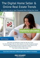 The Digital Home Seller & Online Real Estate Trends: An Insider's Guide to Save Thousands When Selling Your Home #1 Fsbo Real Estate Book for Home-Sellers (Fsbo) 0692754407 Book Cover