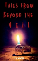 Tales From Beyond the Veil B0CR83RVMP Book Cover