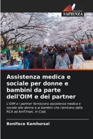 Assistenza medica e sociale per donne e bambini da parte dell'OIM e dei partner 6206032922 Book Cover