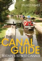 The Canal Guide: Britain's 50 Best Canals 1472918525 Book Cover