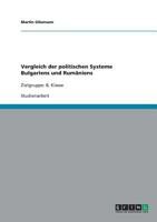 Vergleich der politischen Systeme Bulgariens und Rumäniens: Zielgruppe: 8. Klasse 3640260023 Book Cover