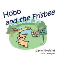 Hobo and the Frisbee 1460288408 Book Cover