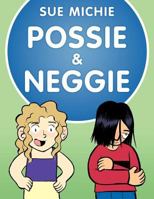 Possie and Neggie 1463441746 Book Cover