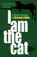 I Am the Cat 1479436984 Book Cover