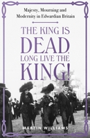 The King is Dead! Long Live the King! 1529383315 Book Cover