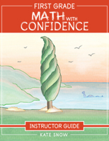 First Grade Math with Confidence Instructor Guide 1952469058 Book Cover