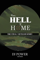 From Hell to Home: The Final Vietnam Story B0BQZHQ6G7 Book Cover