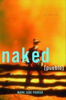 Naked Pueblo 0786885939 Book Cover
