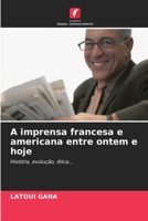 A imprensa francesa e americana entre ontem e hoje 6205663570 Book Cover