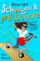 Secrets of a Schoolyard Millionaire 0143796372 Book Cover