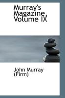 Murray's Magazine, Volume IX 0559803133 Book Cover