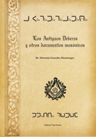 Los Antiguos Deberes y otros documentos mas�nicos 1326134116 Book Cover