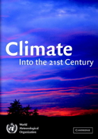 Climate: Into the 21st Century 0521792029 Book Cover