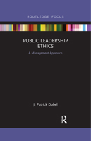 Public Leadership Ethics: A Management Approach 0367463776 Book Cover