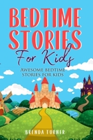 Bedtime Stories for Kids: Awesome bedtime stories for kids 1802939636 Book Cover