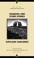 Shamara and Other Stories (Writings from an Unbound Europe) 0810117215 Book Cover