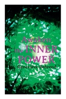Awaken the Inner Power: Your Invisible Power, How to Live Life and Love it, Attaining Your Heart's Desire 8027345251 Book Cover