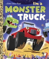 I'm a Monster Truck 0553535862 Book Cover