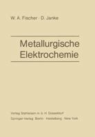 Metallurgische Elektrochemie 3642874770 Book Cover