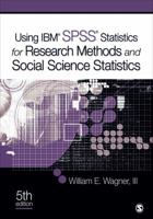 Using Ibm(r) Spss(r) Statistics for Research Methods and Social Science Statistics 1412991420 Book Cover